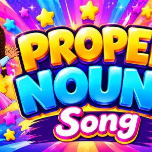 Proper Nouns Song